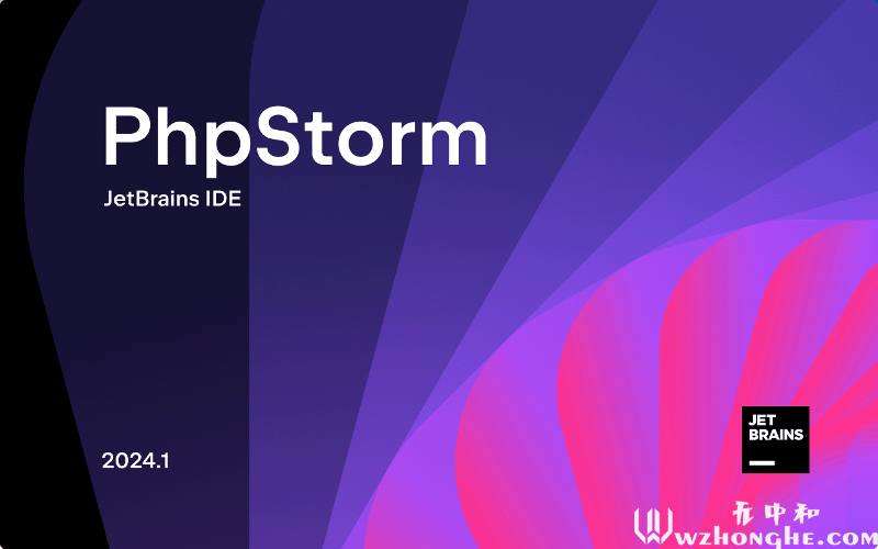 PhpStorm2024 - 无中和wzhonghe.com -1