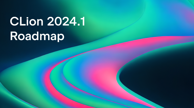 Clion激活2024.1.4(JetBrains dévoile la feuille de route de CLion 2024.1 ：Un aperçu de ce qui vous attend dans la prochaine version majeure de l'EDI C／C++ multiplateforme)