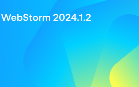 Goland2024.1.4激活码(WebStorm最新免费激活详细教程！一个月内2个版本，WebStorm 2024.1.2闪电来袭！记录最新更新和激活全过程！)